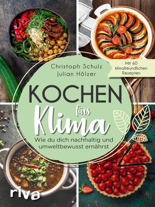 Title details for Kochen fürs Klima by Christoph Schulz - Available